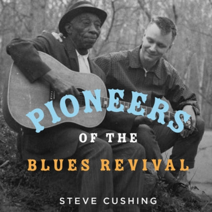 Pioneers of the Blues Revival