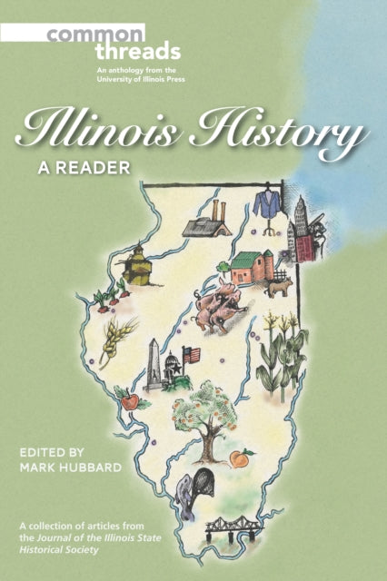 Illinois History: A Reader