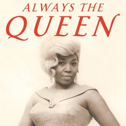 Always the Queen: The Denise LaSalle Story