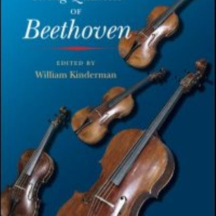 The String Quartets of Beethoven