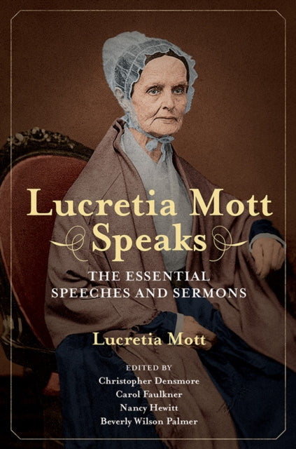 Lucretia Mott Speaks
