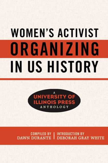 Women's Activist Organizing in US History: A University of Illinois Press Anthology