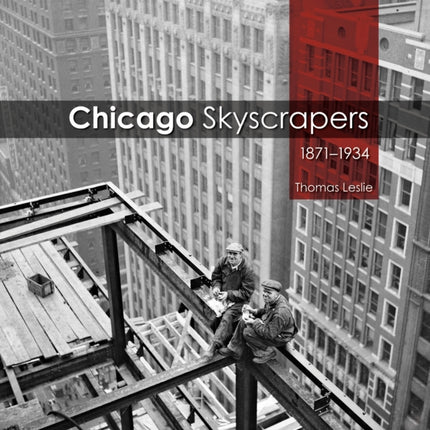 Chicago Skyscrapers 18711934