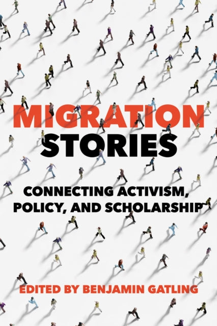 Migration Stories  Connecting Activism Policy and Scholarship