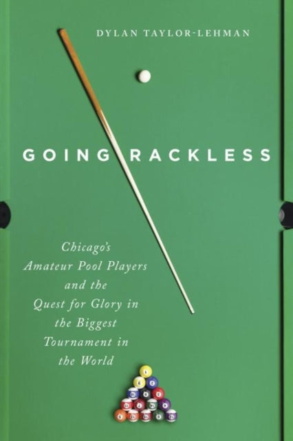 Going Rackless  Chicagos Amateur Pool Players and