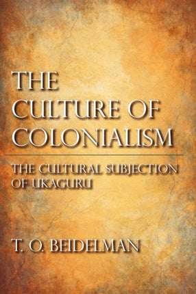 The Culture of Colonialism The Cultural