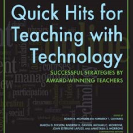 Quick Hits for Teaching with Technology: Successful Strategies by Award-Winning Teachers