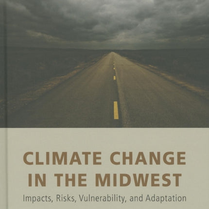 Climate Change in the Midwest Impacts Risks