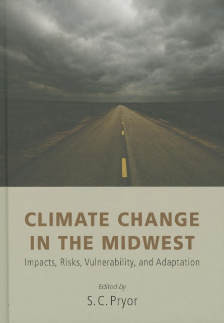 Climate Change in the Midwest: Impacts, Risks, Vulnerability, and Adaptation