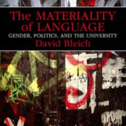 The Materiality of Language: Gender, Politics, and the University