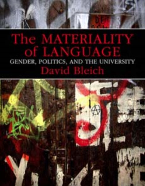 The Materiality of Language: Gender, Politics, and the University