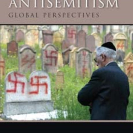 Resurgent Antisemitism: Global Perspectives