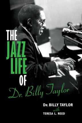 The Jazz Life of Dr. Billy Taylor