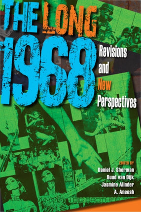 The Long 1968: Revisions and New Perspectives