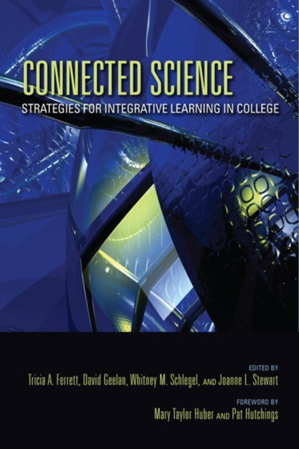 Connected Science: Strategies for Integrative Learning in College