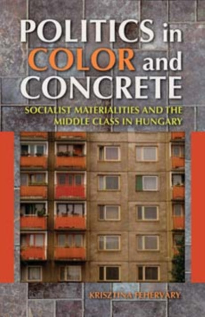Politics in Color and Concrete  Socialist