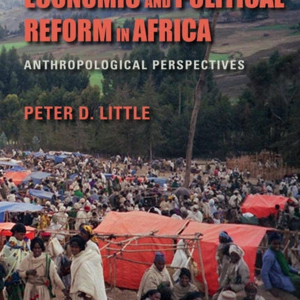 Economic and Political Reform in Africa: Anthropological Perspectives