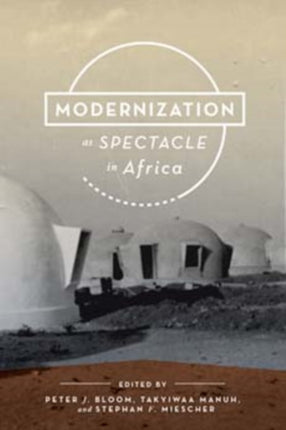 Modernization as Spectacle in Africa