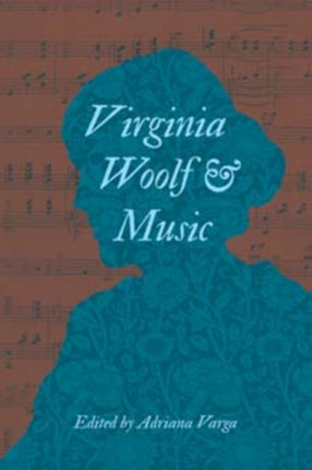 Virginia Woolf and Music