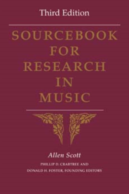 Sourcebook for Research in Music, Third Edition