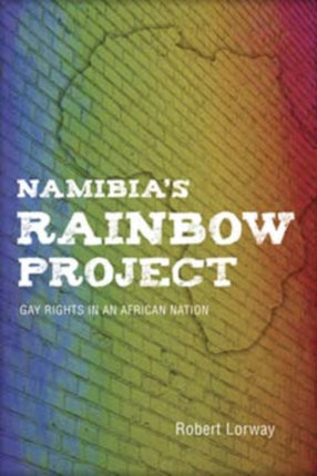 Namibia's Rainbow Project: Gay Rights in an African Nation