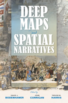 Deep Maps and Spatial Narratives