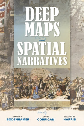 Deep Maps and Spatial Narratives