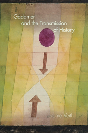 Gadamer and the Transmission of History