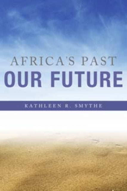 Africa's Past, Our Future