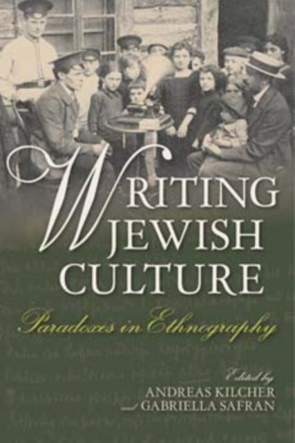 Writing Jewish Culture: Paradoxes in Ethnography