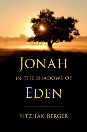 Jonah in the Shadows of Eden