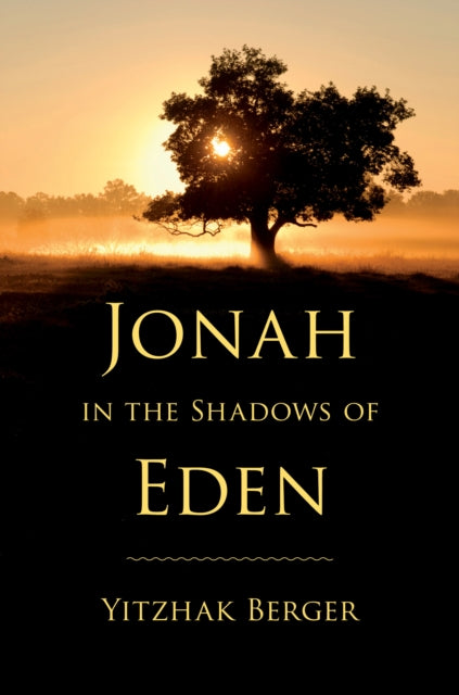 Jonah in the Shadows of Eden