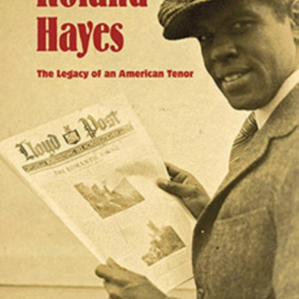 Roland Hayes: The Legacy of an American Tenor