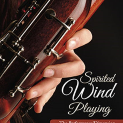 Spirited Wind Playing: The Performance Dimension