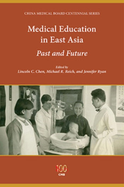 Medical Education in East Asia: Past and Future