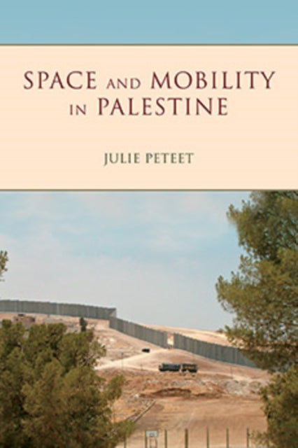 Space and Mobility in Palestine