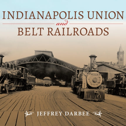 Indianapolis Union and Belt Railroads