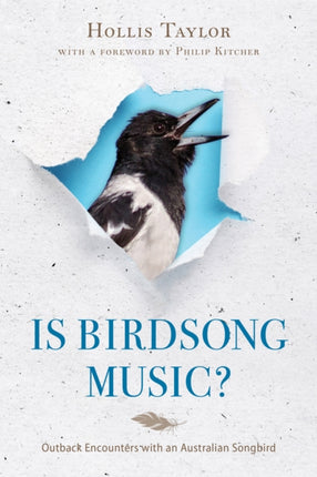 Is Birdsong Music?: Outback Encounters with an Australian Songbird