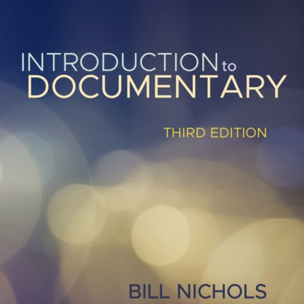 Introduction to Documentary, Third Edition