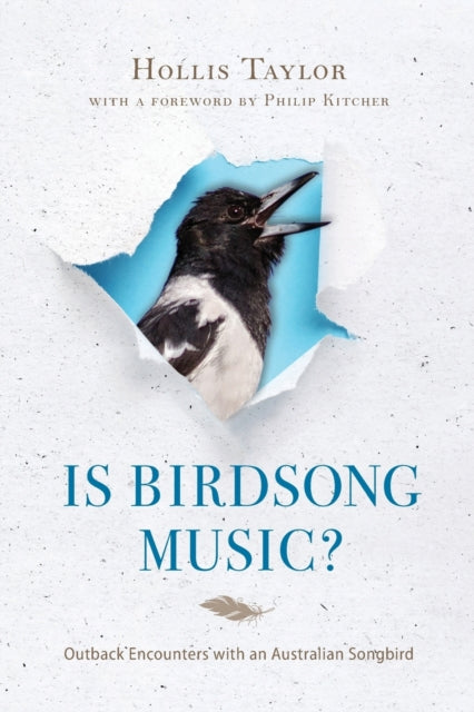 Is Birdsong Music?: Outback Encounters with an Australian Songbird