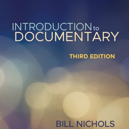 Introduction to Documentary, Third Edition