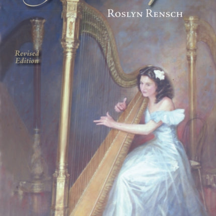 Harps and Harpists Revised Edition