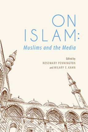 On Islam: Muslims and the Media