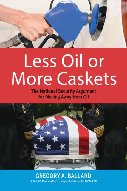 Less Oil or More Caskets: The National Security Argument for Moving Away From Oil