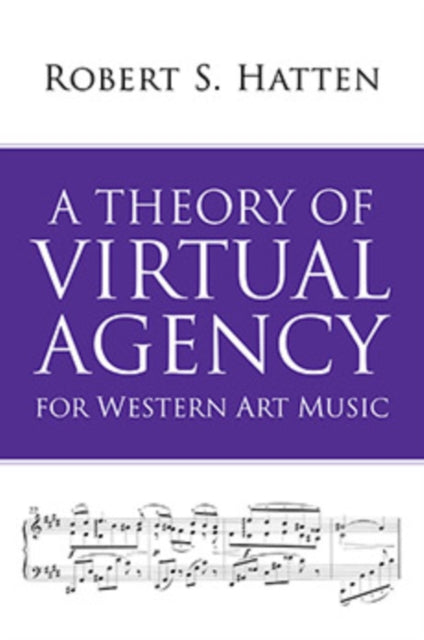 A Theory of Virtual Agency for Western Art Music