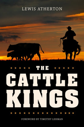 The Cattle Kings: Legendary Ranchers of the Old West