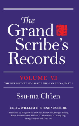 The Grand Scribe's Records, Volume V.1: The Hereditary Houses of Pre-Han China, Part I