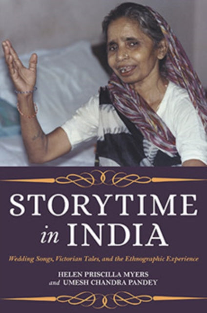 Storytime in India: Wedding Songs, Victorian Tales, and the Ethnographic Experience