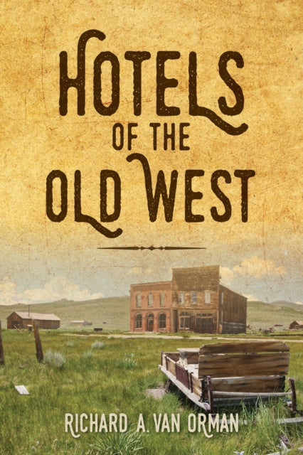 Hotels of the Old West