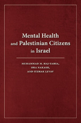 Mental Health and Palestinian Citizens in Israel